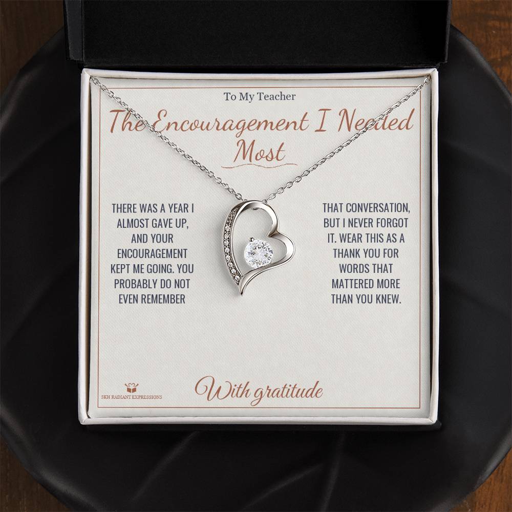 The Encouragement I Needed Most - Forever Love Necklace for Teacher - personalized keepsake gift from SKH Radiant Expressions