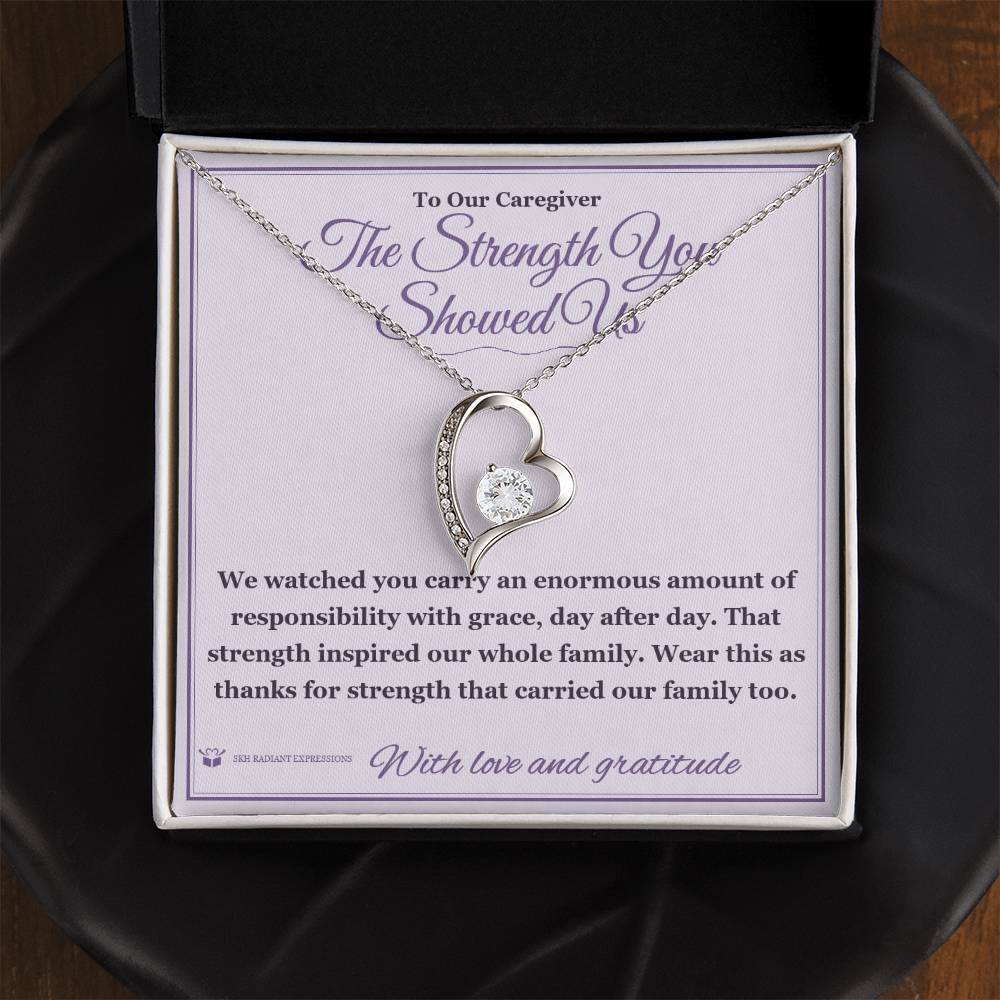 The Strength You Showed Us - Forever Love Necklace for Caregiver