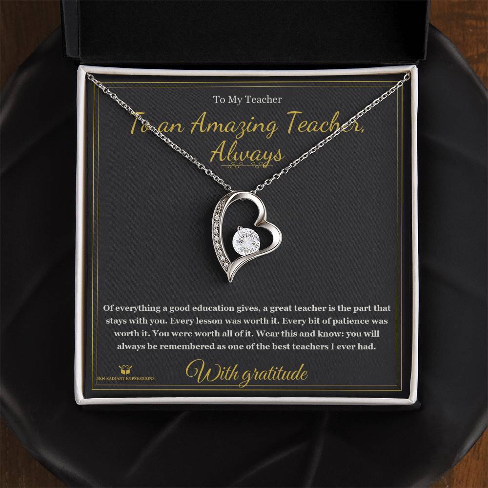 To an Amazing Teacher, Always - Forever Love Necklace for Teacher