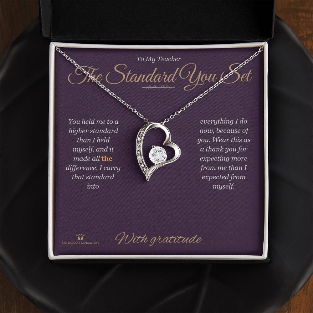 The Standard You Set - Forever Love Necklace for Teacher - personalized keepsake gift from SKH Radiant Expressions