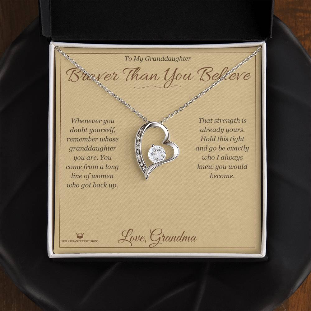Braver Than You Believe - Forever Love Necklace for Granddaughter