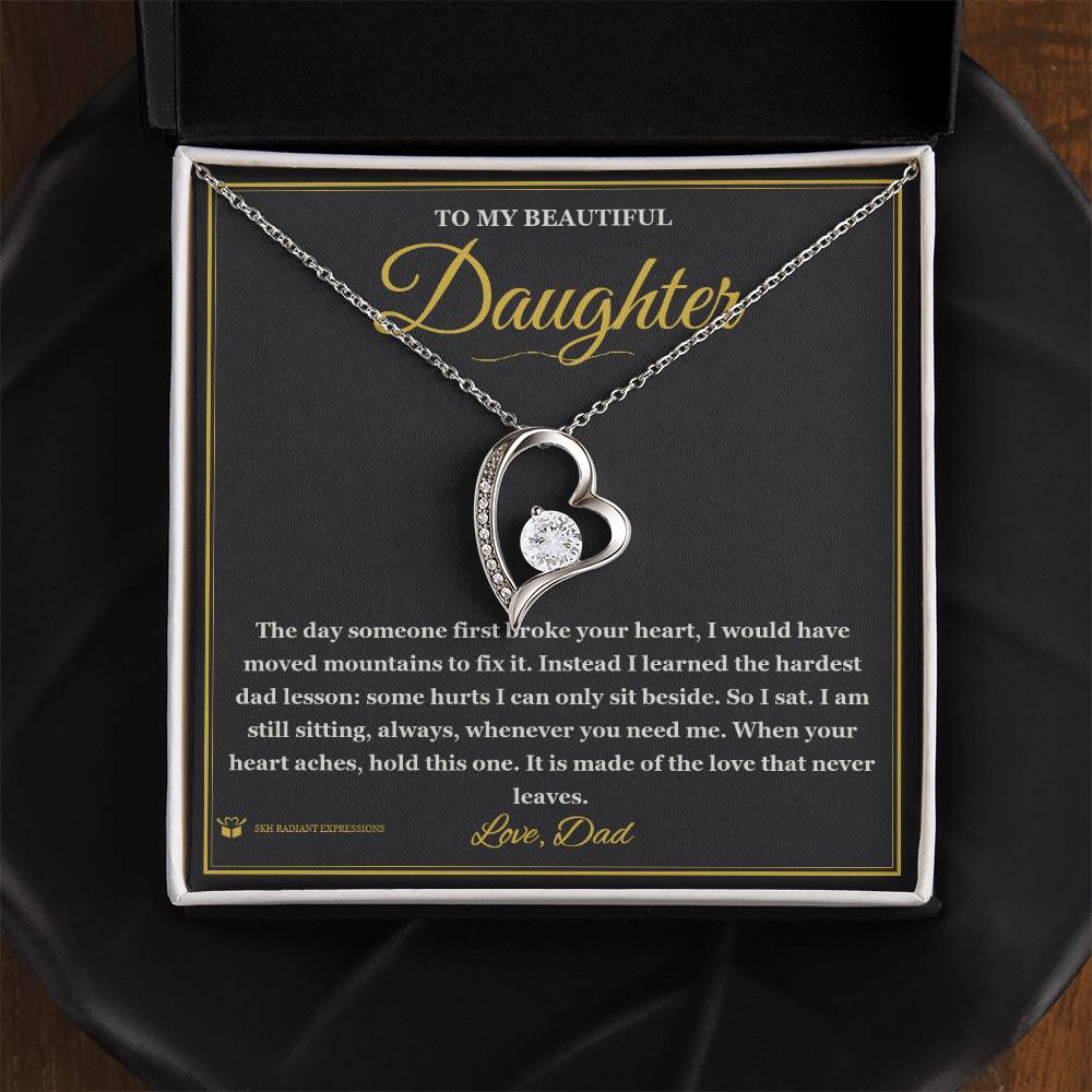 Your First Heartbreak - Forever Love Necklace for Daughter