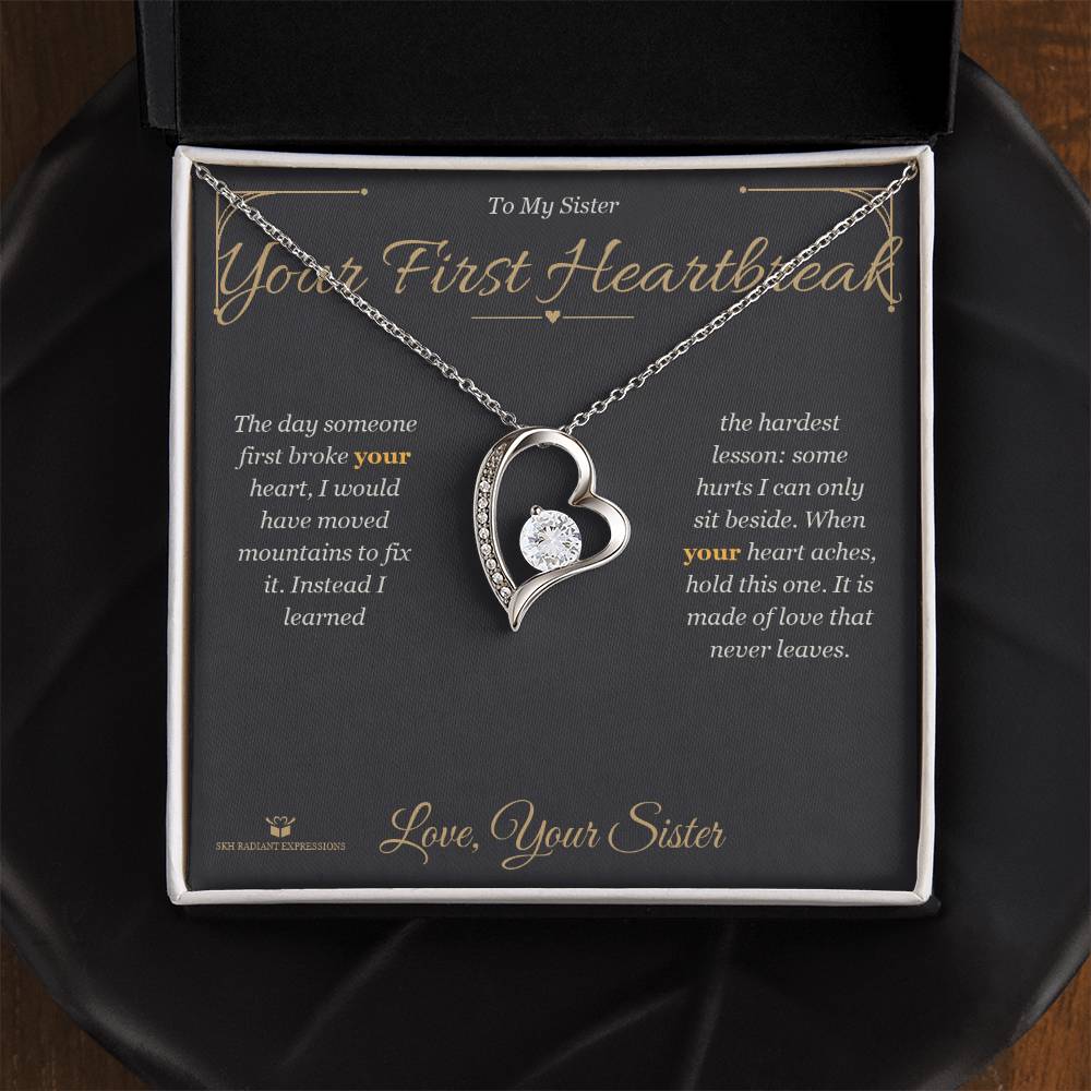 Your First Heartbreak - Forever Love Necklace for Sister