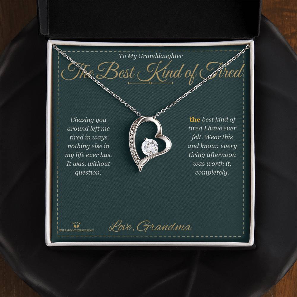 The Best Kind of Tired - Forever Love Necklace for Granddaughter
