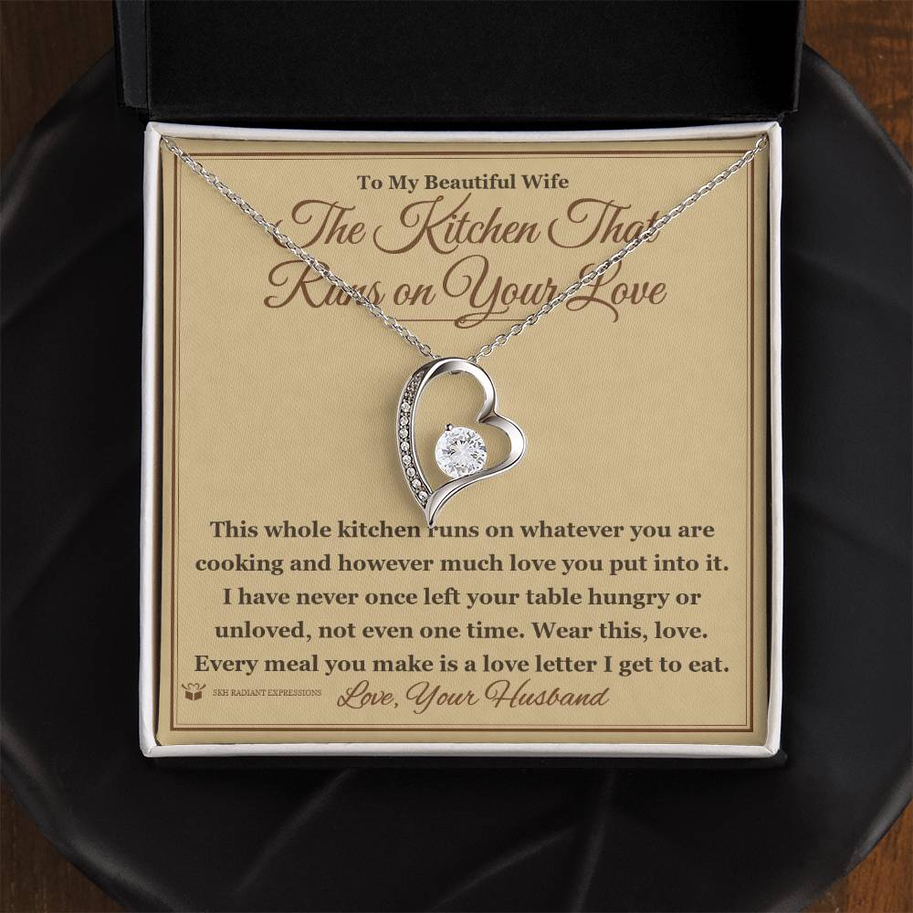 The Kitchen That Runs on Your Love - Forever Love Necklace for Wife