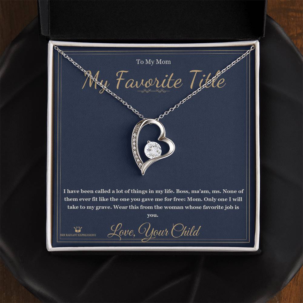 My Favorite Title - Forever Love Necklace for Mom