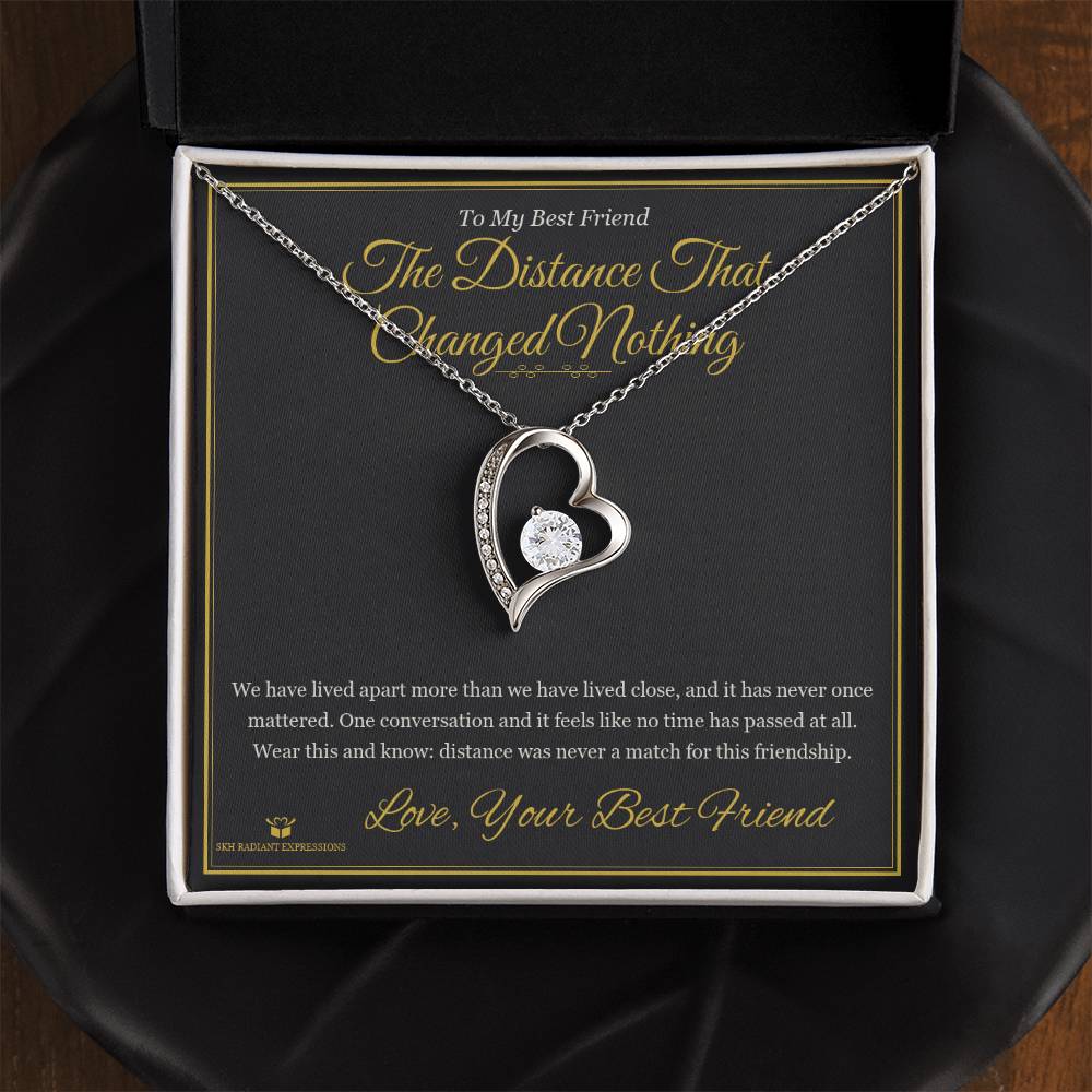 The Distance That Changed Nothing - Forever Love Necklace for Best Friend
