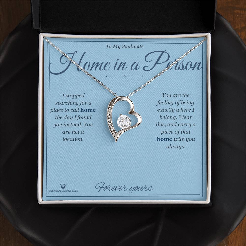 Home in a Person - Forever Love Necklace for Soulmate