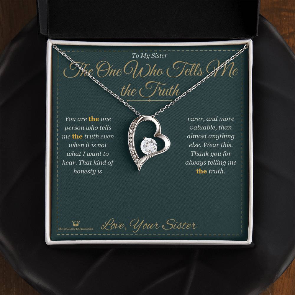 The One Who Tells Me the Truth - Forever Love Necklace for Sister - personalized keepsake gift from SKH Radiant Expressions