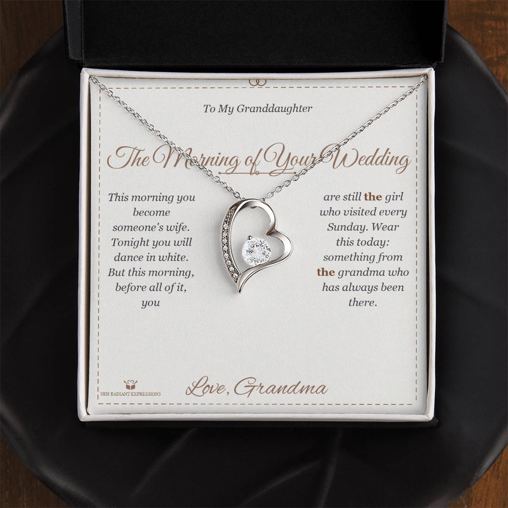 The Morning of Your Wedding - Forever Love Necklace for Granddaughter