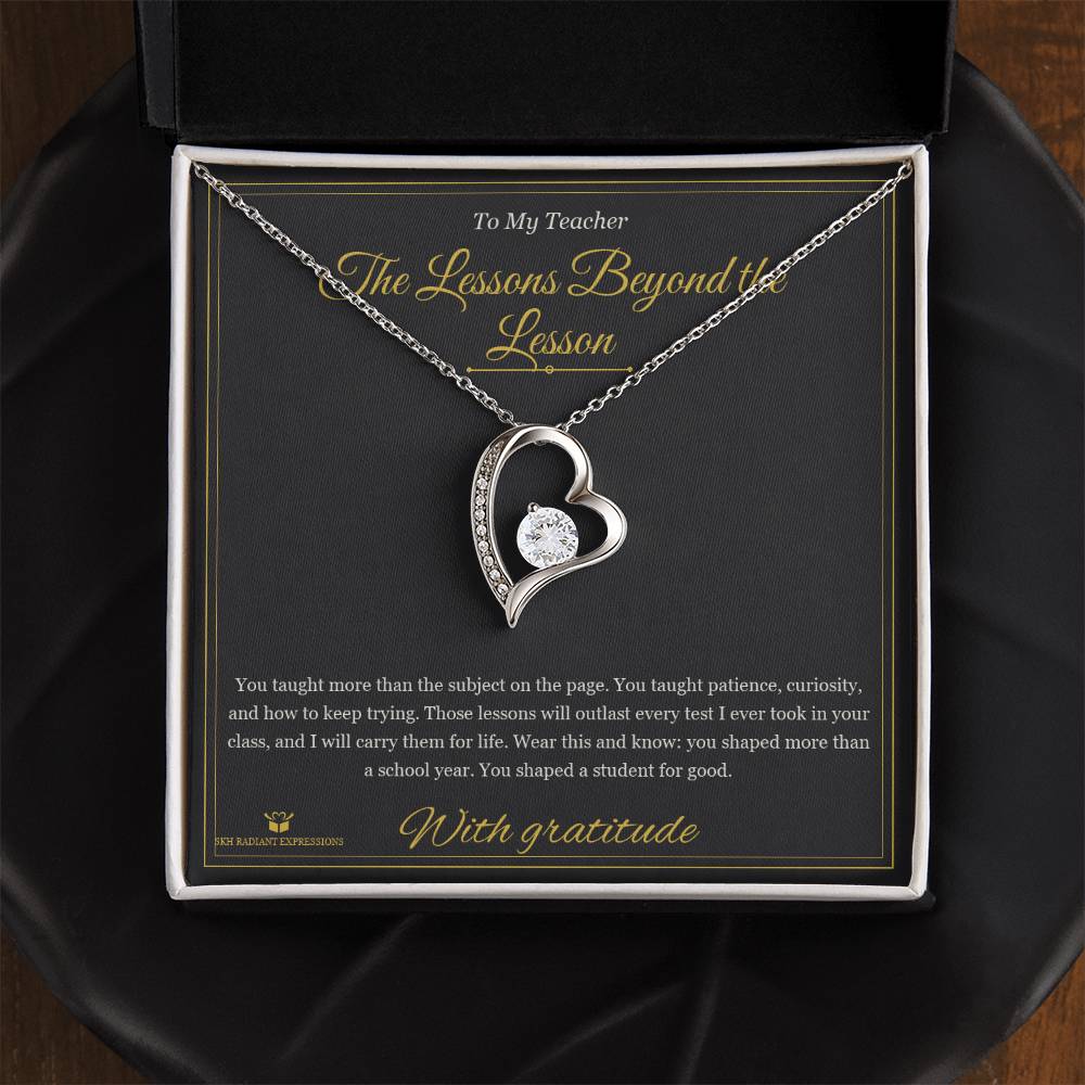 The Lessons Beyond the Lesson - Forever Love Necklace for Teacher