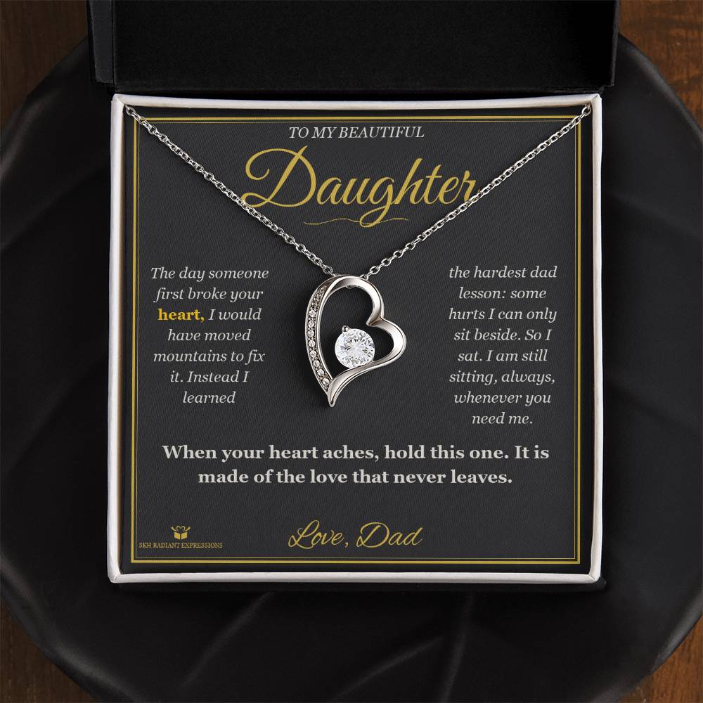 Your First Heartbreak - Forever Love Necklace for Daughter