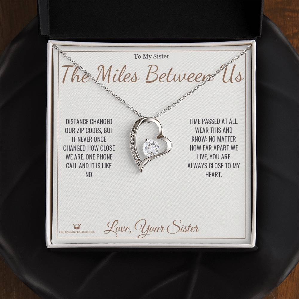 The Miles Between Us - Forever Love Necklace for Sister - personalized keepsake gift from SKH Radiant Expressions