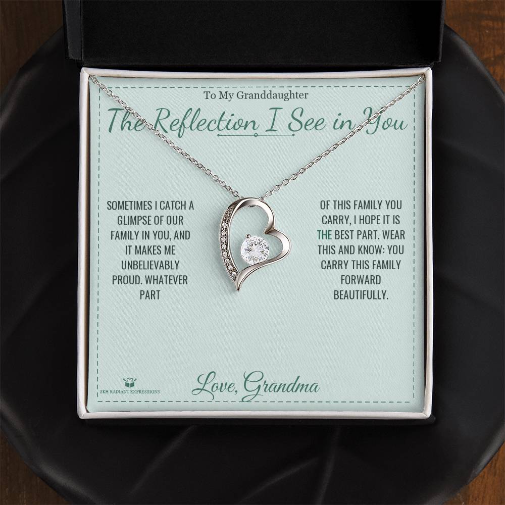 The Reflection I See in You - Forever Love Necklace for Granddaughter