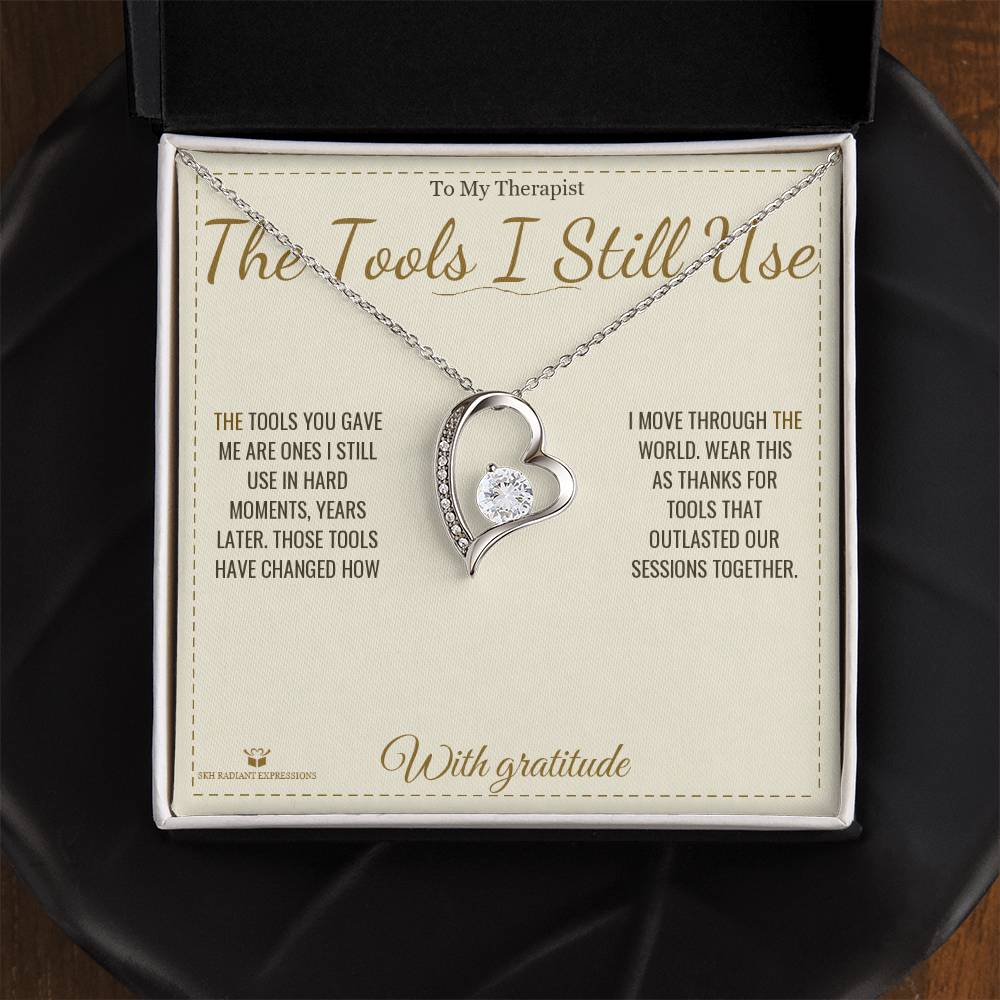 The Tools I Still Use - Forever Love Necklace for Therapist - personalized keepsake gift from SKH Radiant Expressions