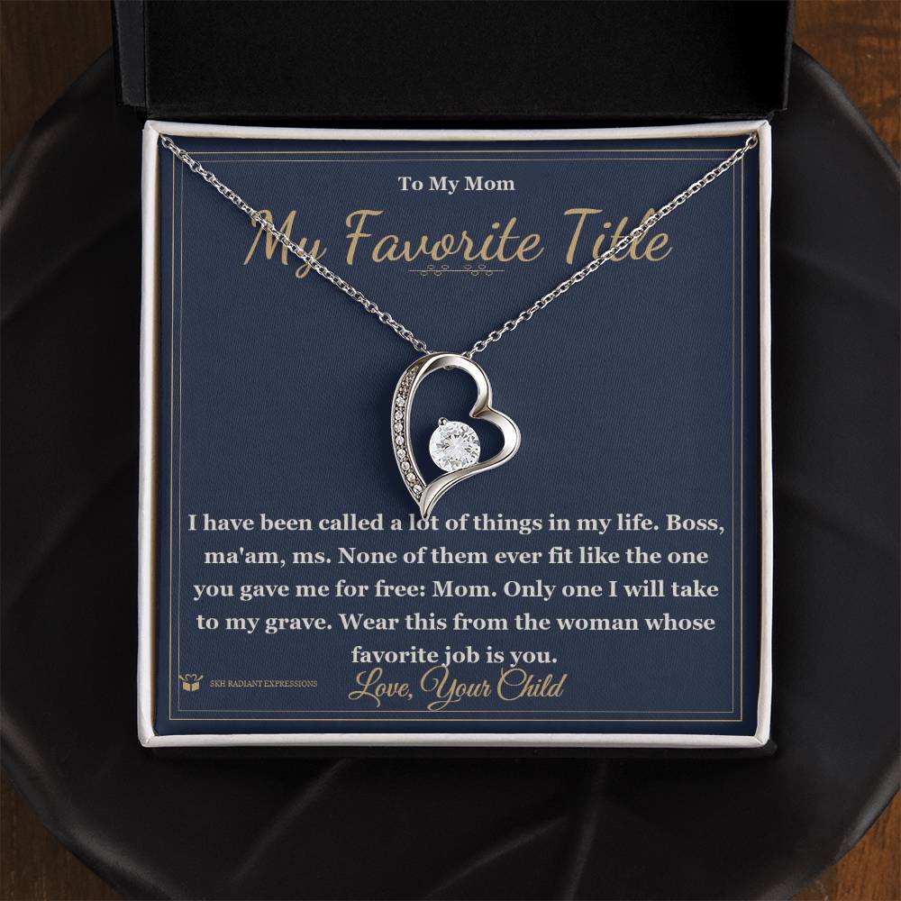 My Favorite Title - Forever Love Necklace for Mom