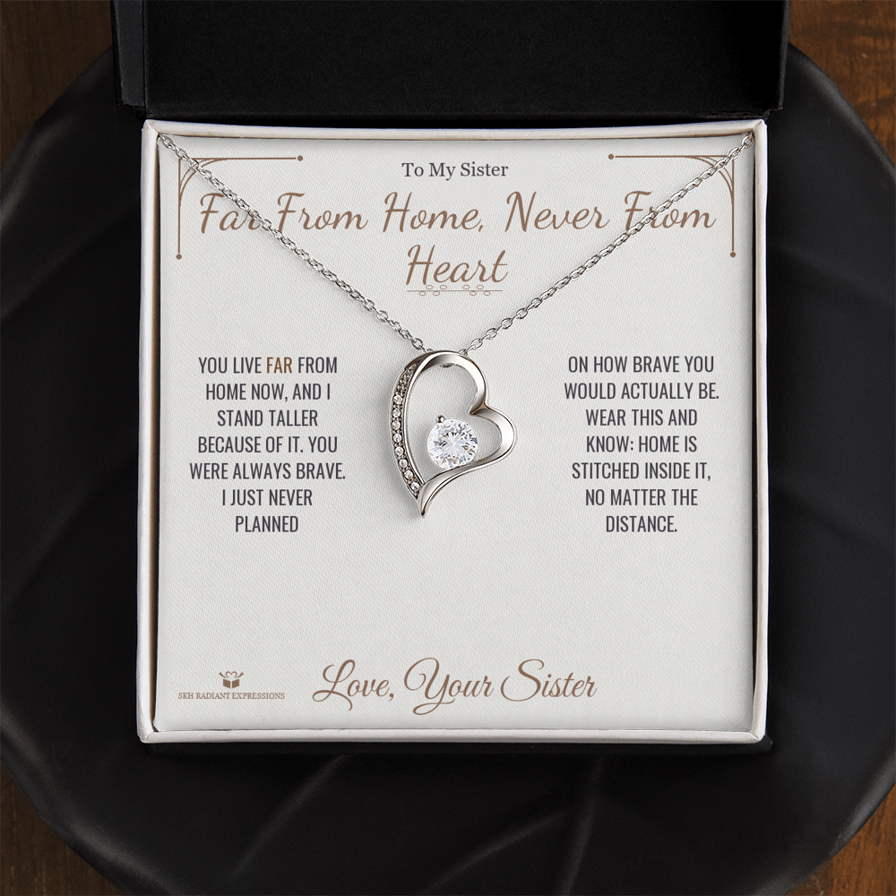 Far From Home, Never From Heart - Forever Love Necklace for Sister