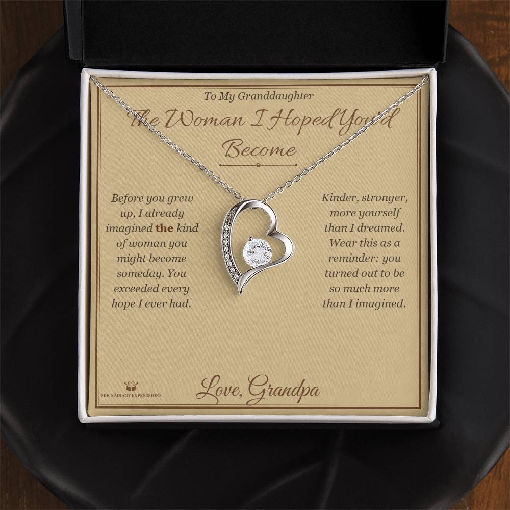 The Woman I Hoped You'd Become - Forever Love Necklace for Granddaughter