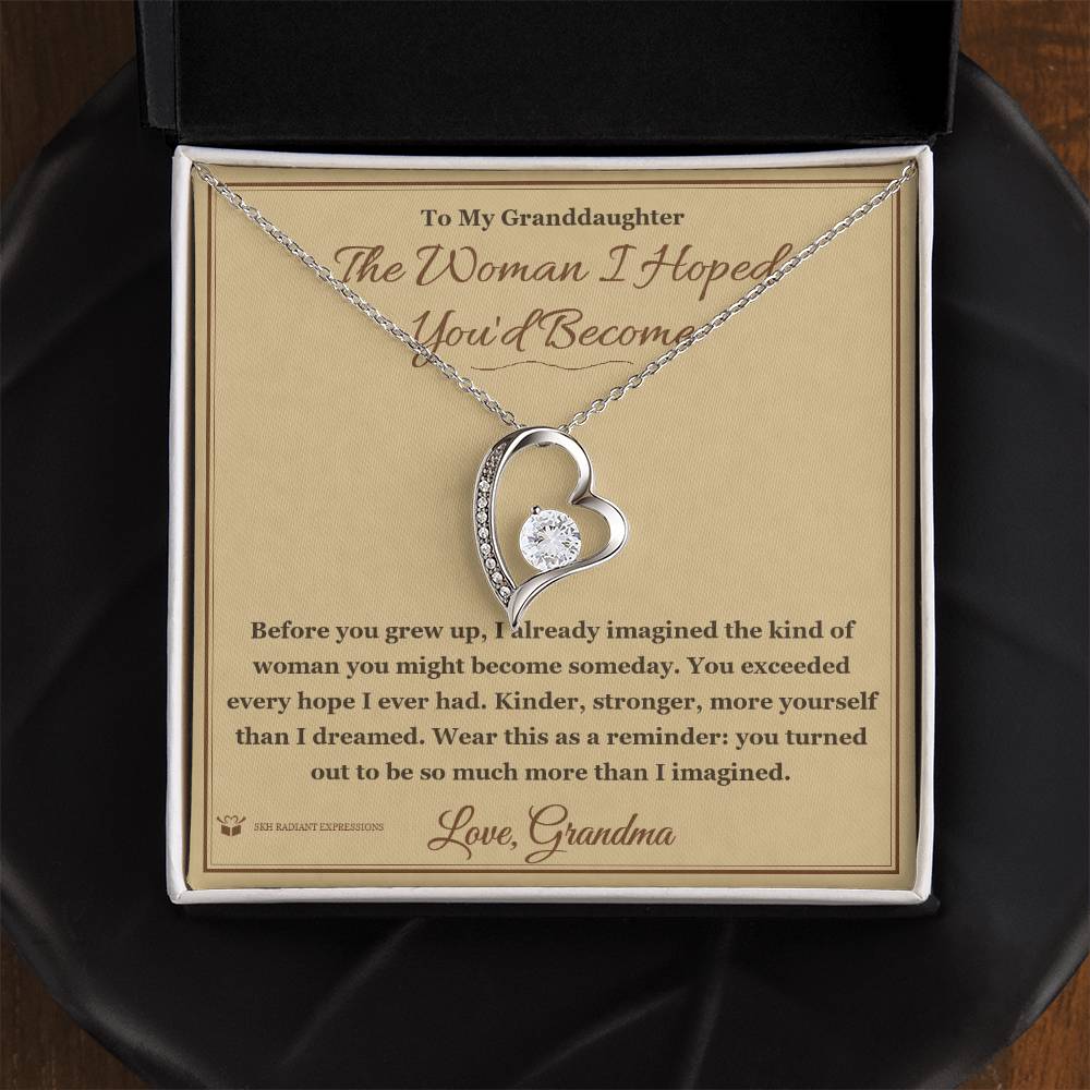The Woman I Hoped You'd Become - Forever Love Necklace for Granddaughter