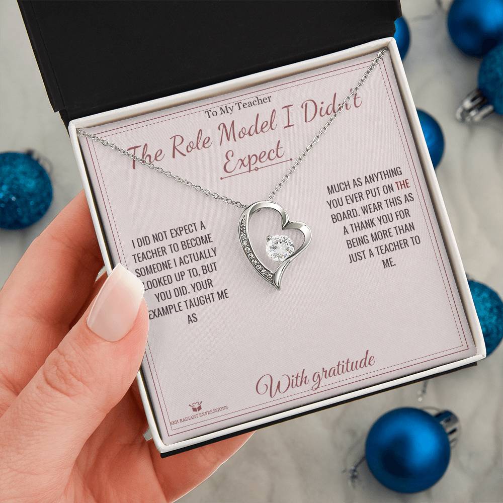 The Role Model I Didn't Expect - Forever Love Necklace for Teacher - personalized keepsake gift from SKH Radiant Expressions