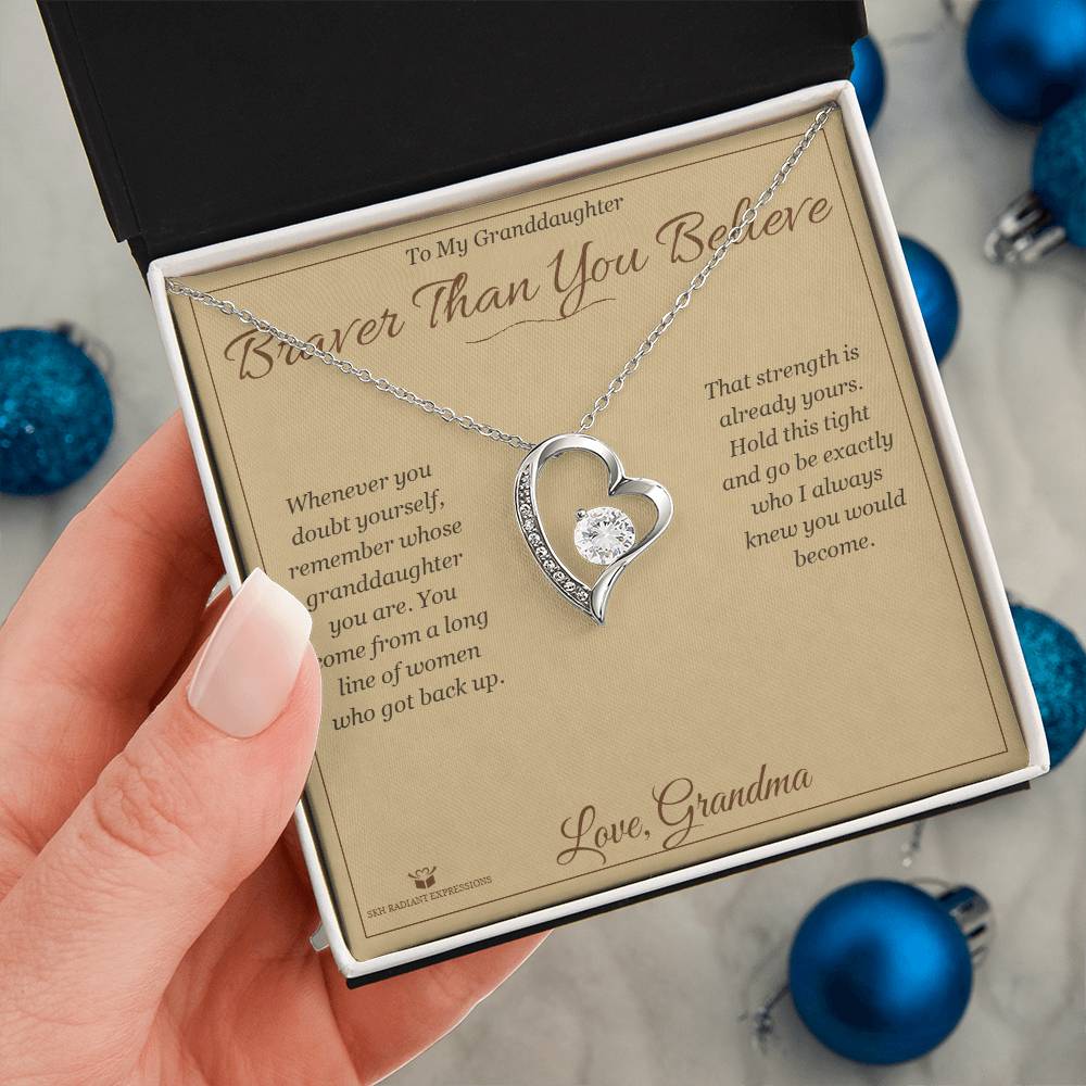 Braver Than You Believe - Forever Love Necklace for Granddaughter