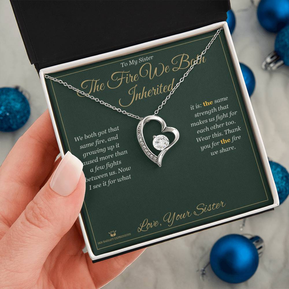 The Fire We Both Inherited - Forever Love Necklace for Sister