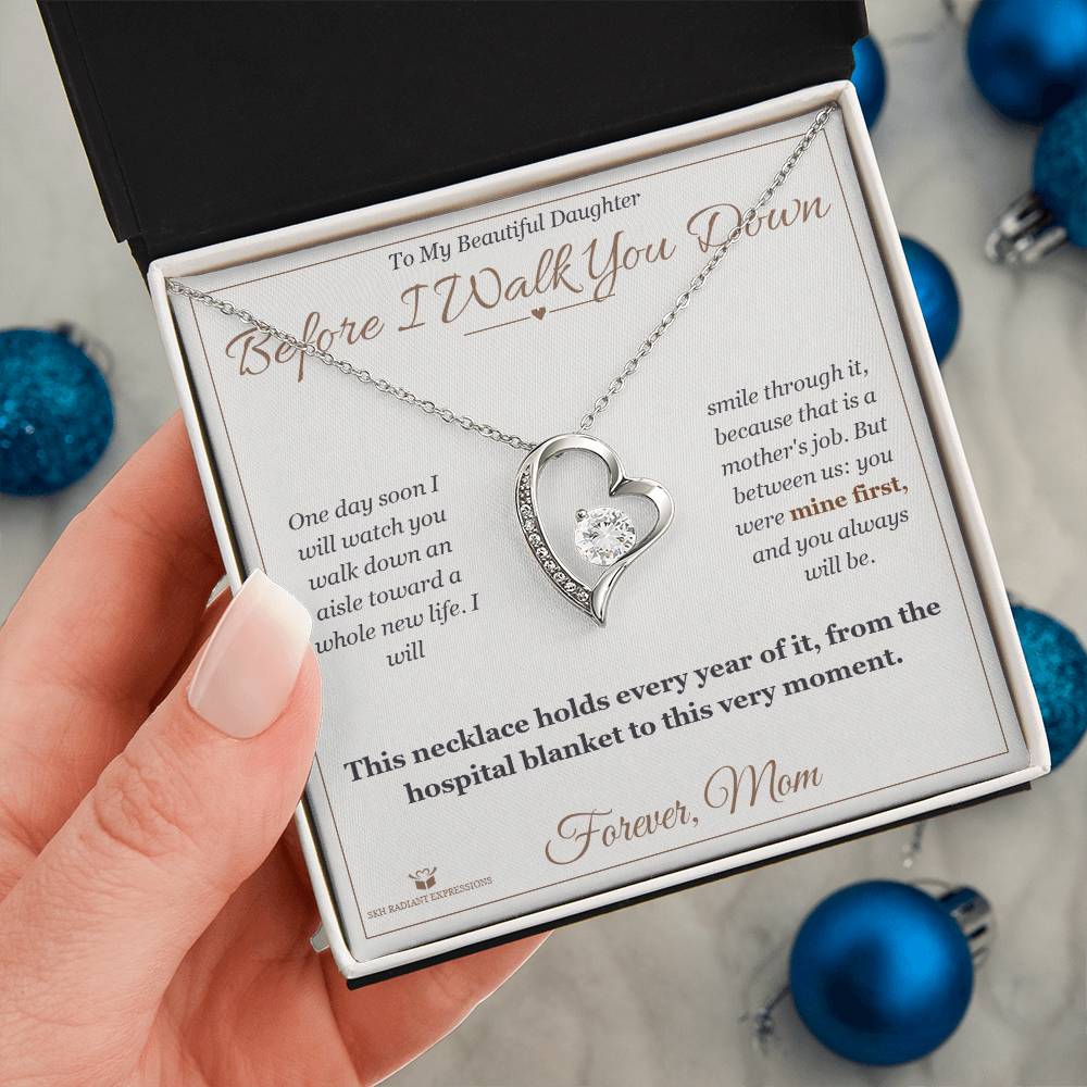 Before I Walk You Down - Forever Love Necklace for Daughter - personalized keepsake gift from SKH Radiant Expressions