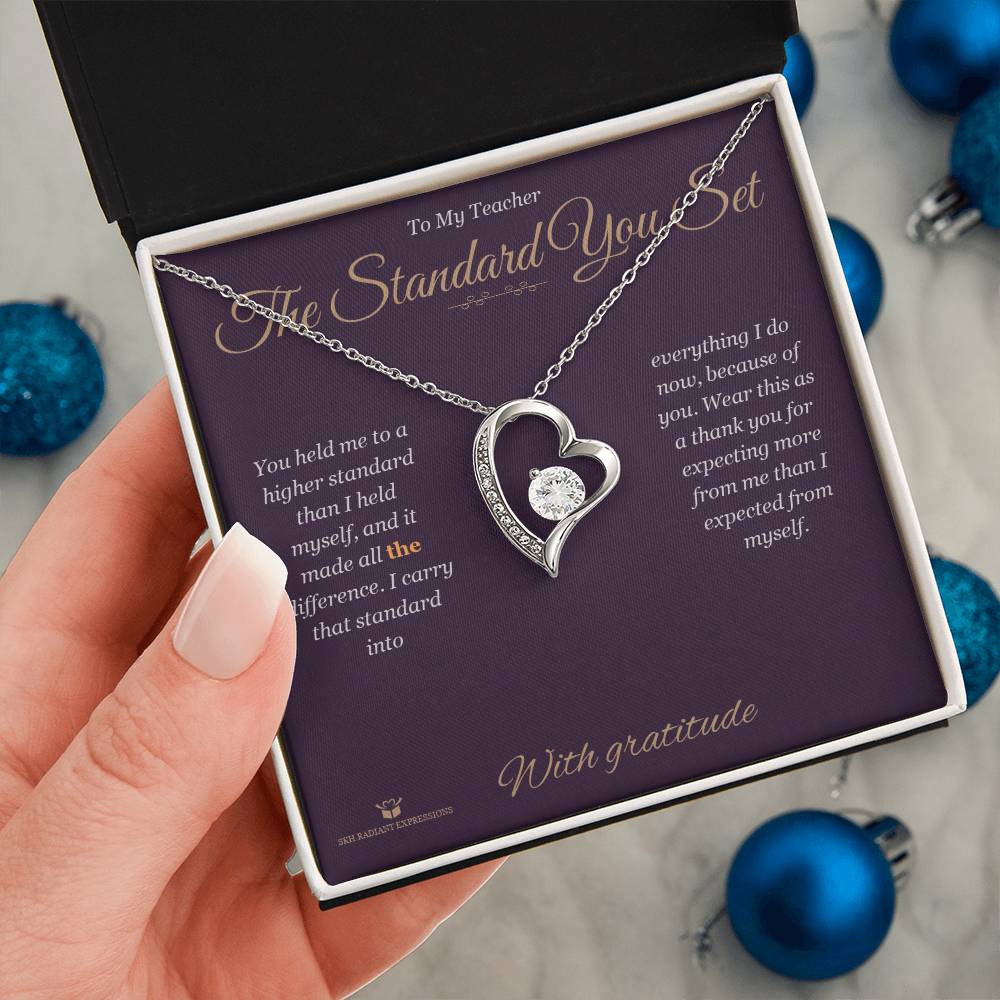 The Standard You Set - Forever Love Necklace for Teacher