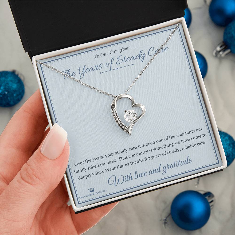 The Years of Steady Care - Forever Love Necklace for Caregiver