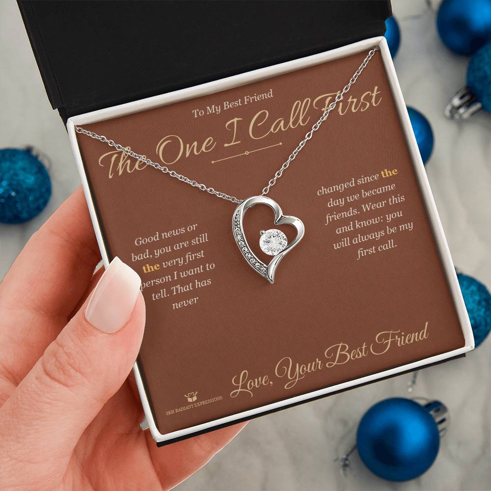 The One I Call First - Forever Love Necklace for Best Friend - personalized keepsake gift from SKH Radiant Expressions