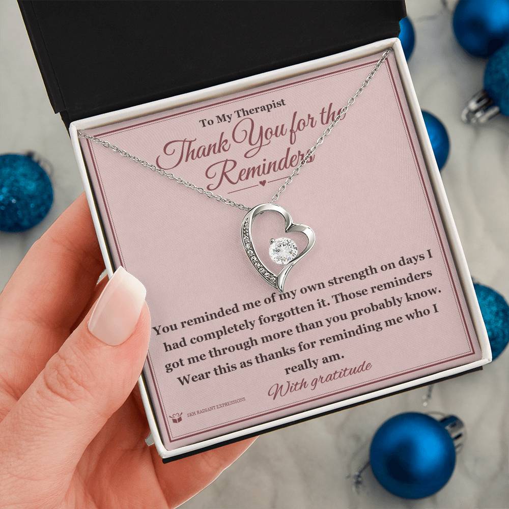 Thank You for the Reminders - Forever Love Necklace for Therapist