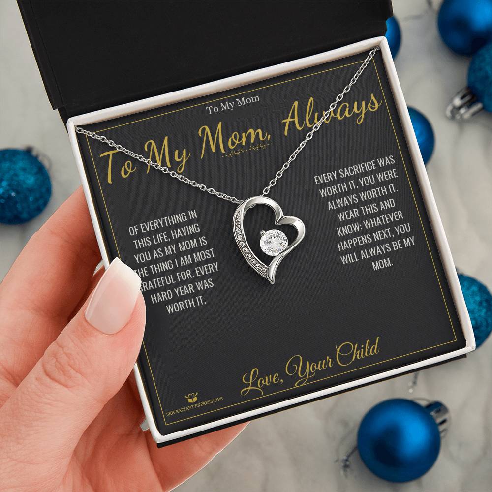 To My Mom, Always - Forever Love Necklace for Mom