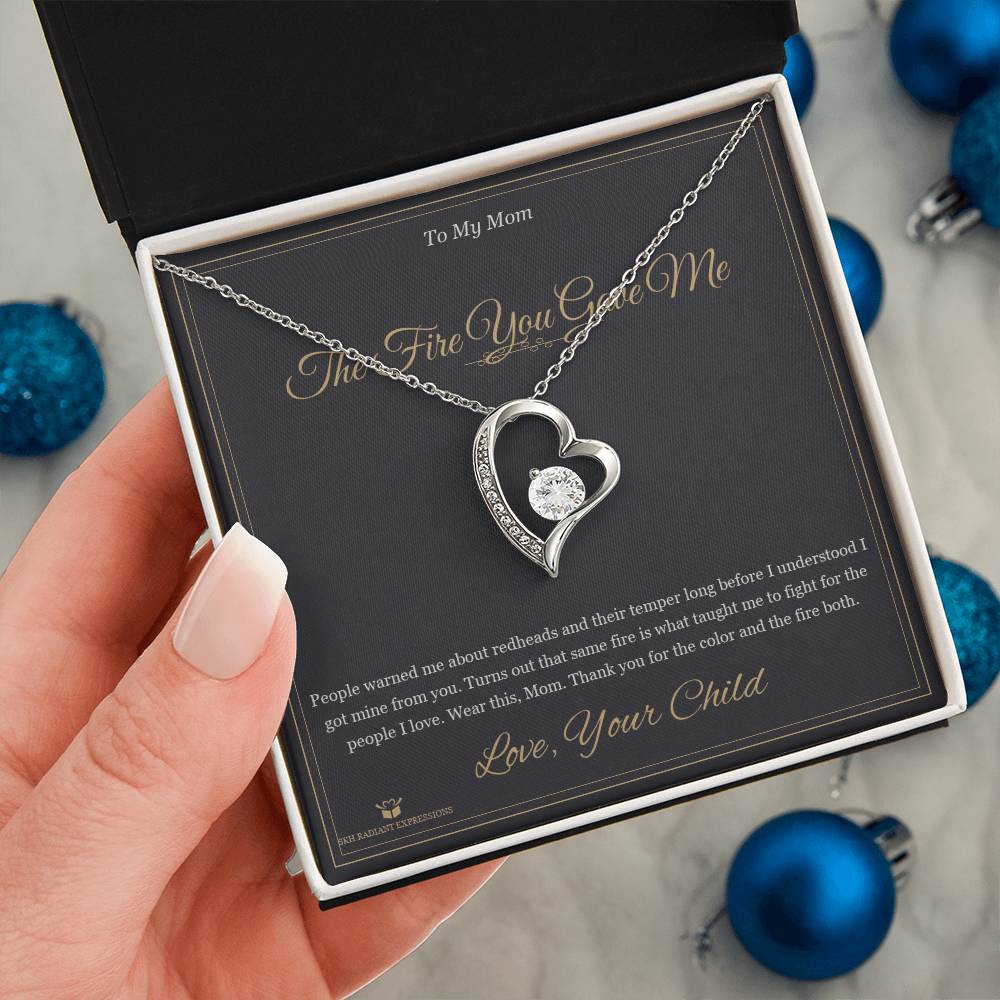 The Fire You Gave Me - Forever Love Necklace for Mom