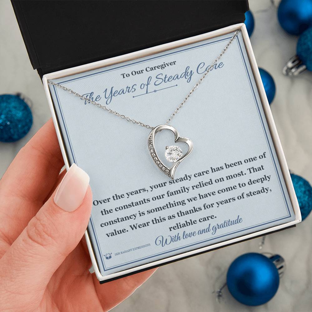 The Years of Steady Care - Forever Love Necklace for Caregiver