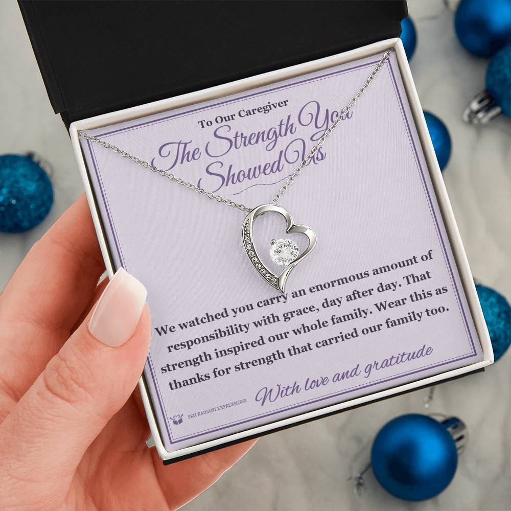 The Strength You Showed Us - Forever Love Necklace for Caregiver