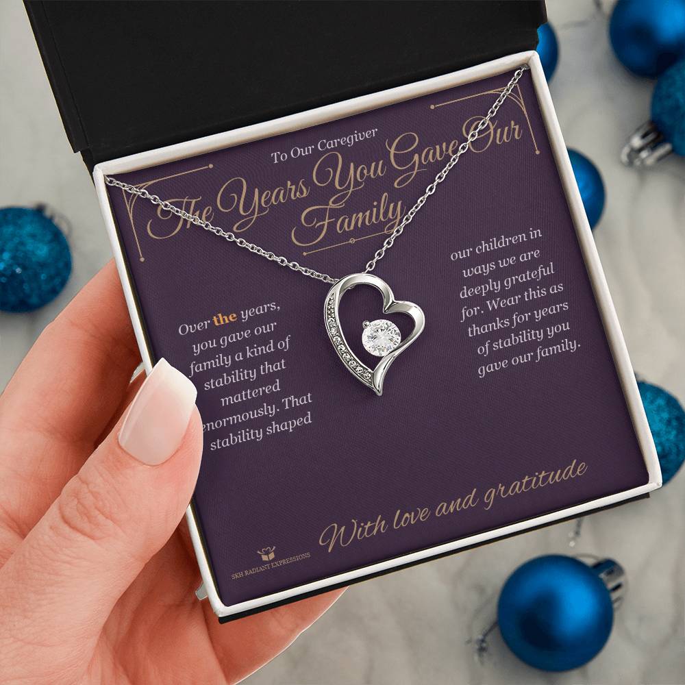 The Years You Gave Our Family - Forever Love Necklace for Caregiver - personalized keepsake gift from SKH Radiant Expressions