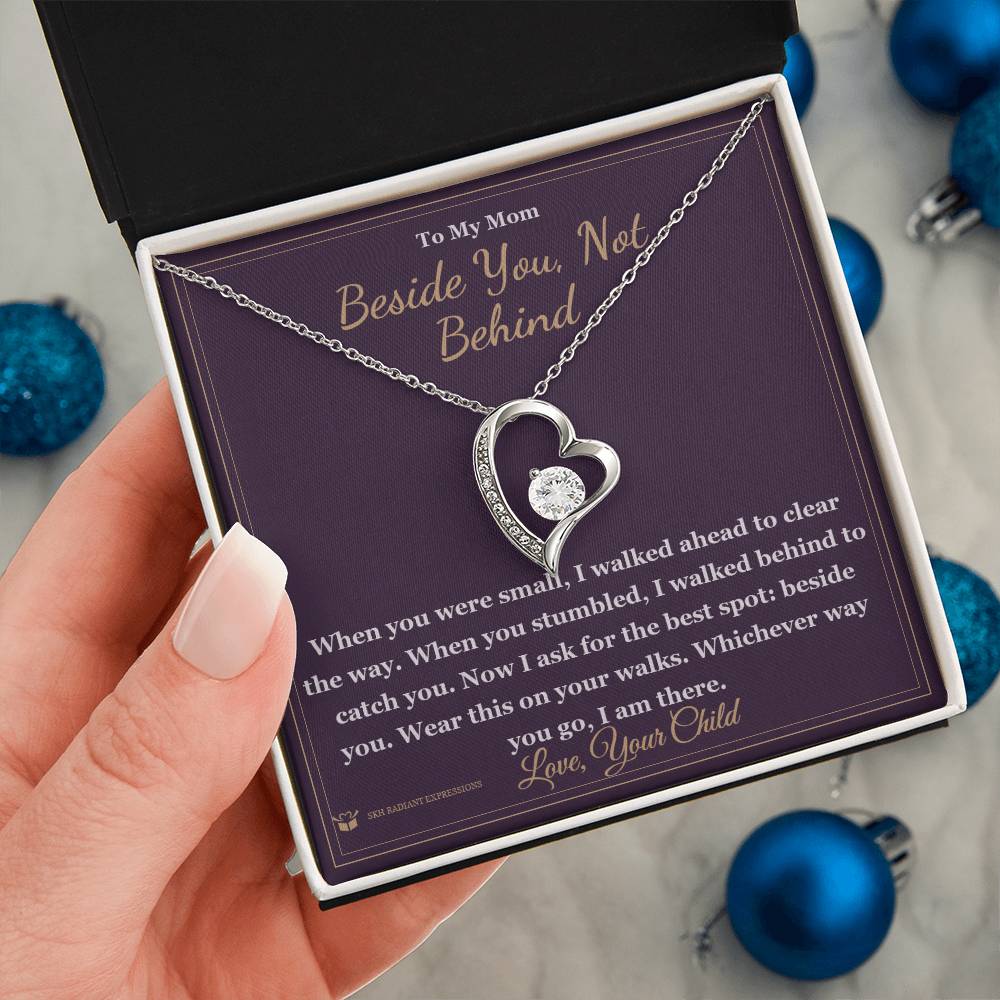 Beside You, Not Behind - Forever Love Necklace for Mom