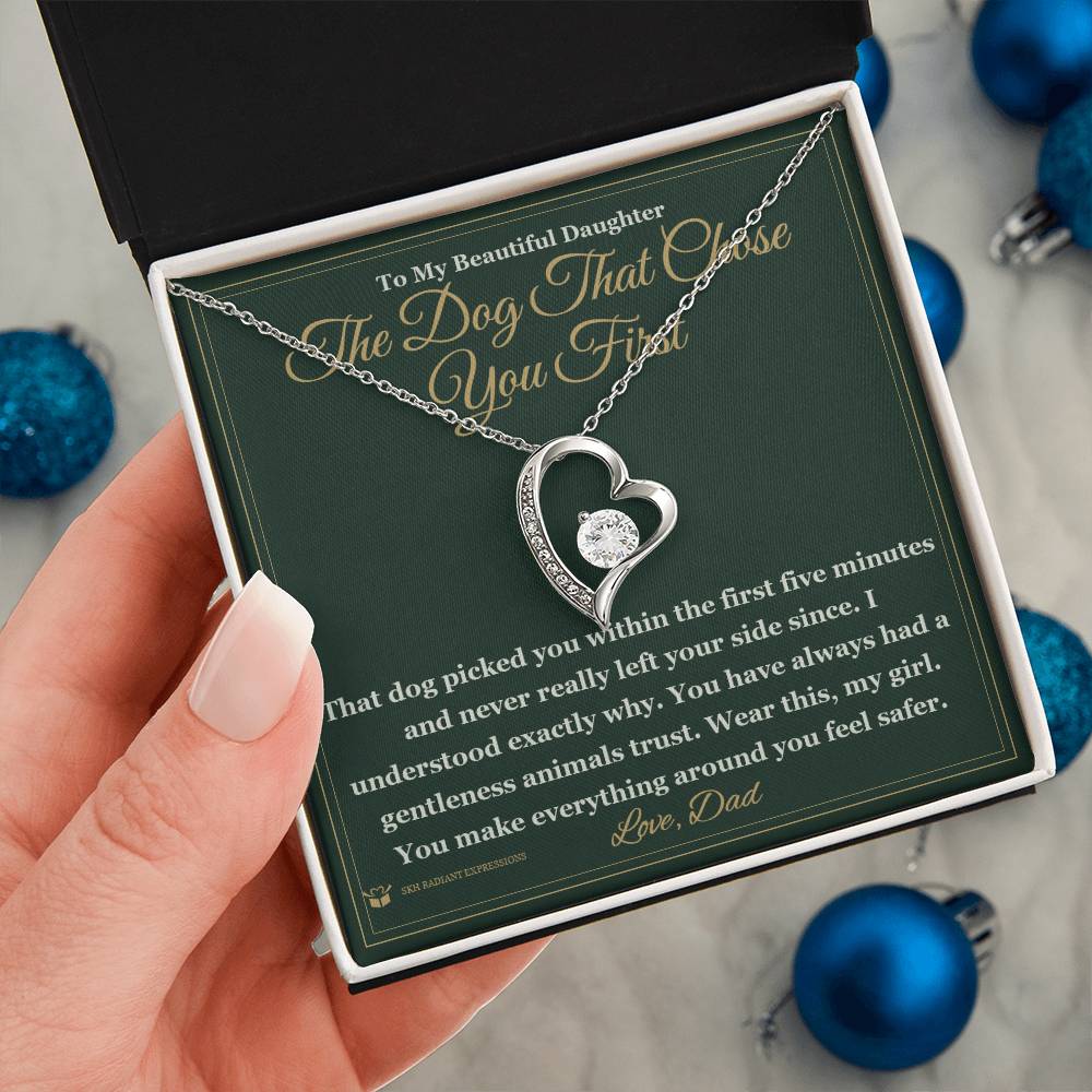 The Dog That Chose You First - Forever Love Necklace for Daughter