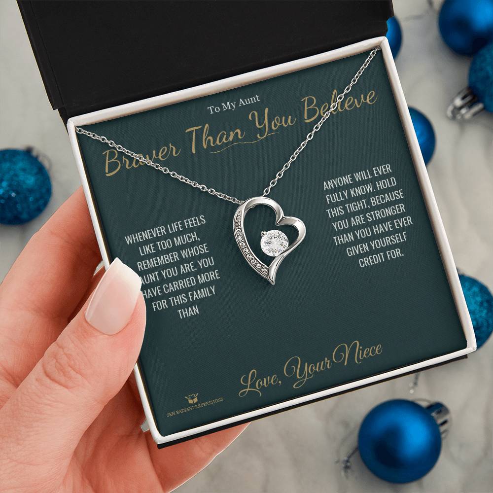 Braver Than You Believe - Forever Love Necklace for Aunt