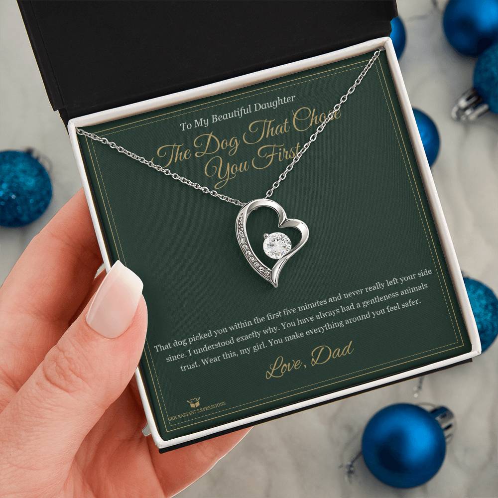 The Dog That Chose You First - Forever Love Necklace for Daughter