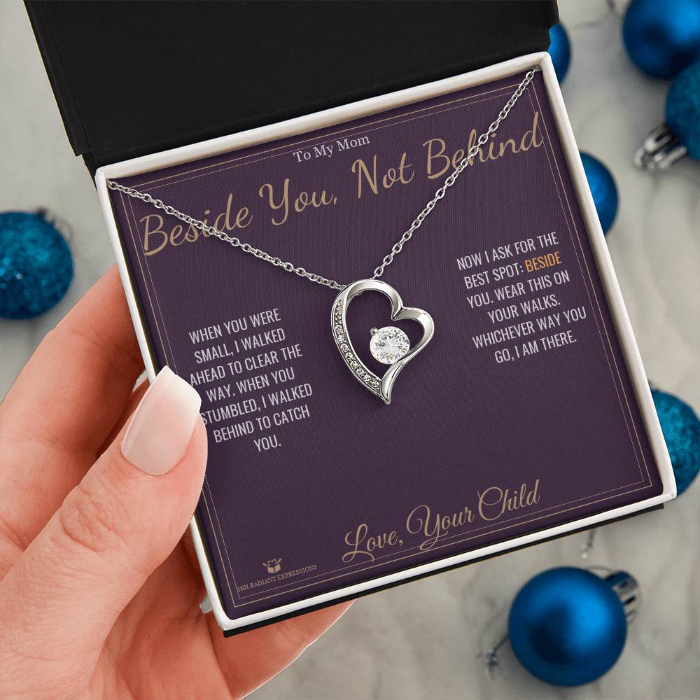Beside You, Not Behind - Forever Love Necklace for Mom