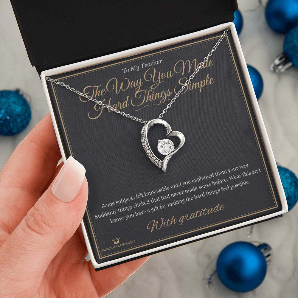 The Way You Made Hard Things Simple - Forever Love Necklace for Teacher