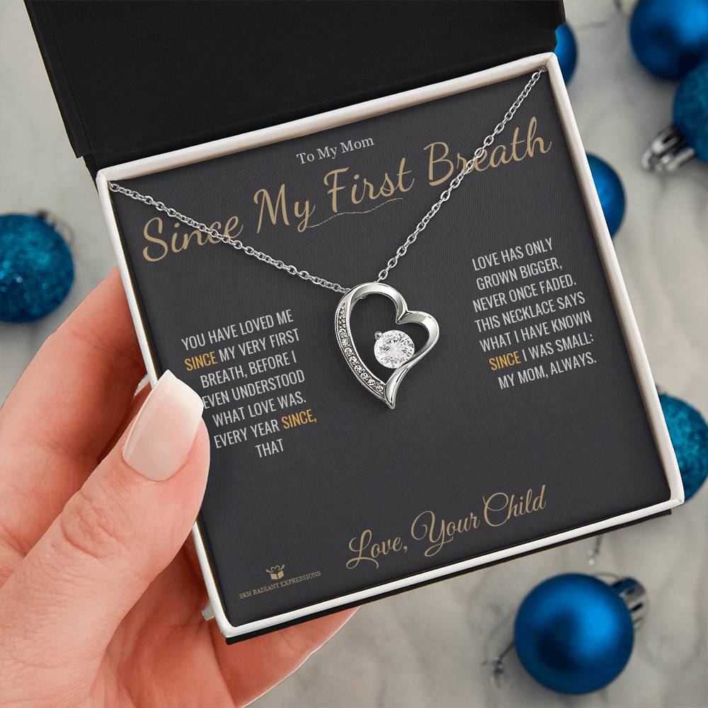 Since My First Breath - Forever Love Necklace for Mom