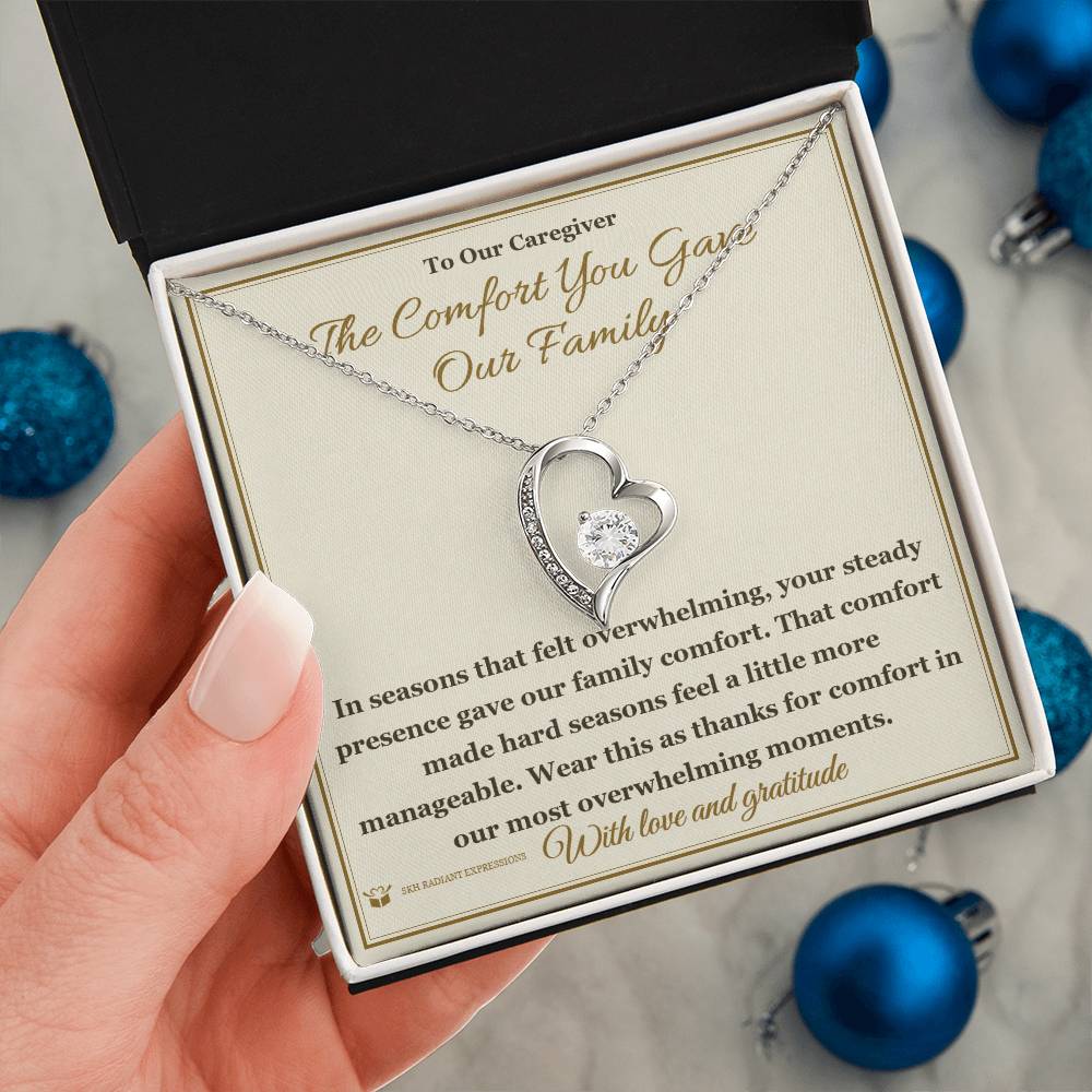 The Comfort You Gave Our Family - Forever Love Necklace for Caregiver
