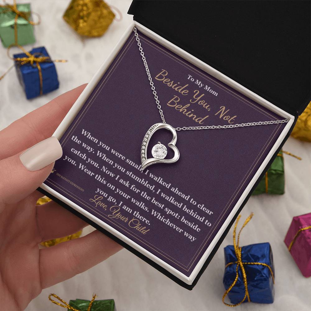 Beside You, Not Behind - Forever Love Necklace for Mom