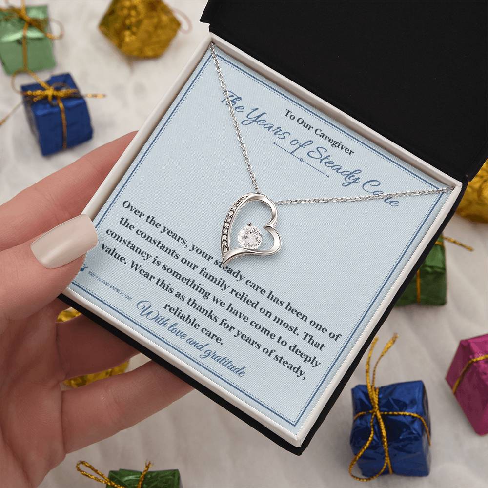 The Years of Steady Care - Forever Love Necklace for Caregiver