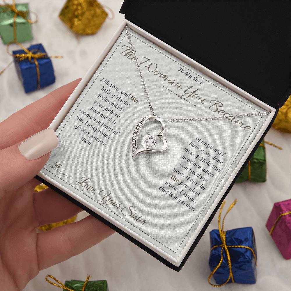 The Woman You Became - Forever Love Necklace for Sister