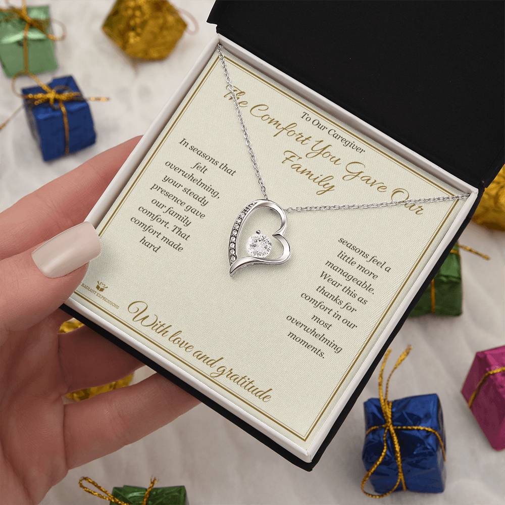 The Comfort You Gave Our Family - Forever Love Necklace for Caregiver - personalized keepsake gift from SKH Radiant Expressions