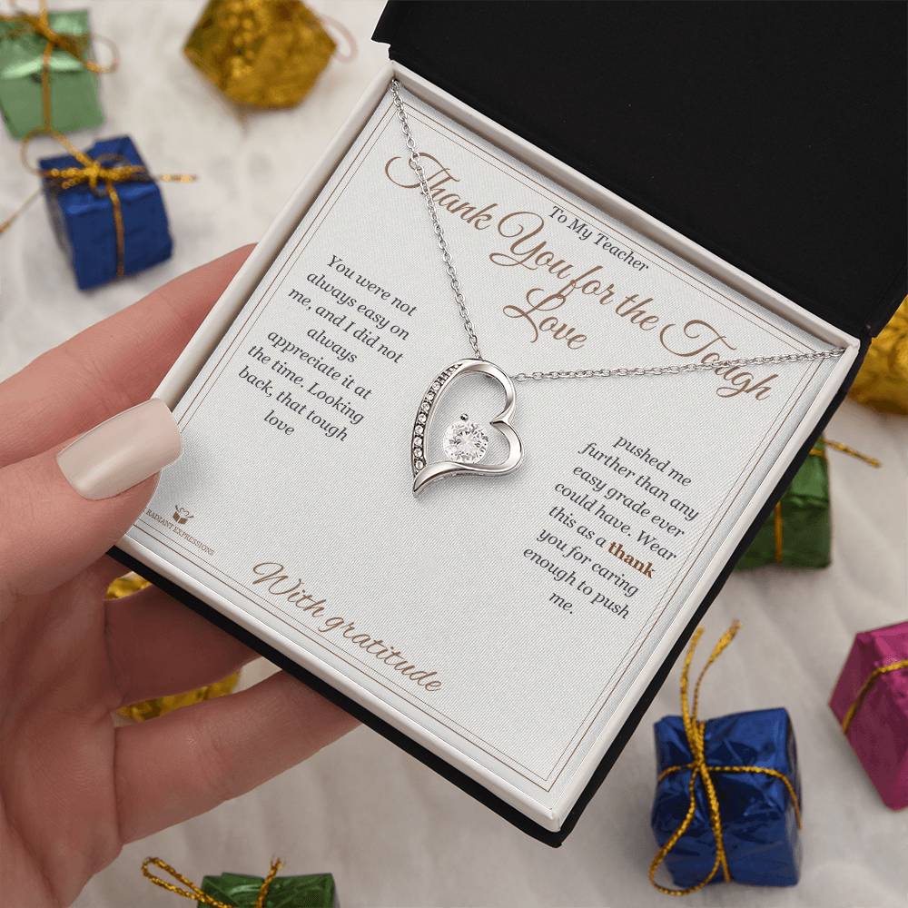 Thank You for the Tough Love - Forever Love Necklace for Teacher - personalized keepsake gift from SKH Radiant Expressions
