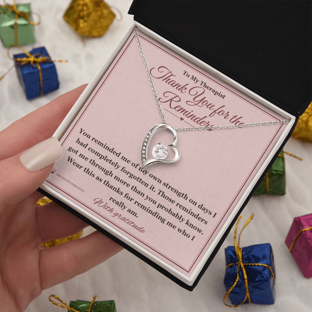 Thank You for the Reminders - Forever Love Necklace for Therapist